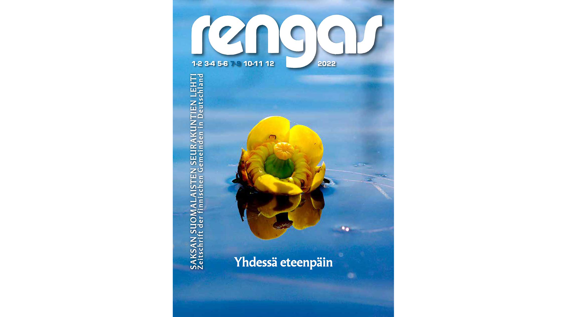 Rengas-lehden 7-9/2022 kansikuva, keltainen ulpukka sinisessä vedessä
